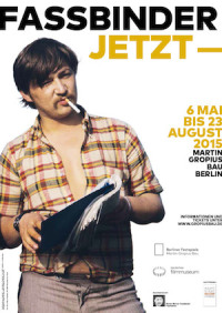 Fassbinder Jetzt Poster NEWS 03 07 2015rechts