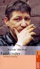 Rainer Werner Fassbinder von Michael Töteberg Rowohlt Taschenbuchverlag